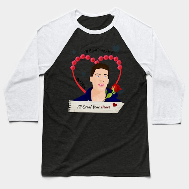 Steal your heart Baseball T-Shirt by AjDreamCraft